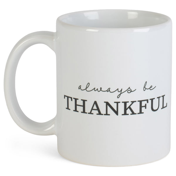 Always Be Thankful Black White 11 ounce Ceramic Novelty CafŽ Coffee Tea Cup Mug