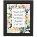 Dicksons Praise Be to God Our Father Pink Floral 15 x 18 Wood and Glass Framed Wall Art Plaque