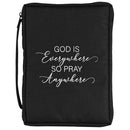 God is Everywhere So Pray Anywhere - 10.25 x 7.12 Inch Black Polyester Bible Case Cover