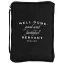Dicksons Decorative Zippered Men's Bible Cover Book Case with Carry Handle for Church Travel Extra Large 7.75 x 11.5 Inch Polyester Good and Faithful Servant Black