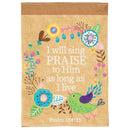 Dicksons Will Sing Praise Long As I Live Floral Wreath 13 x 18 Polyester Garden Flag
