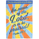 Dicksons The Name To Be Praised Blue, Orange, and Yellow 18 x 13 Inch Polyester Decorative Garden Flag