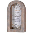 Dicksons Inspirational Christian Wall Hanging Rustic Farmhouse Arched Window Wall Décor 5 x 8 Inch Glass With Distressed Wood Frame Always Give Thanks