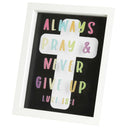 Dicksons Always Pray Never Give Up 9 x 11 MDF Decorative Wall Plaque