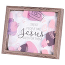 Dicksons Treat People Like Jesus Died For Them, Purple/Pink 11 x 9 Inch MDF/Glass Framed Wall Art