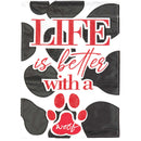 Magnolia Garden Life Better with Woof Paw Prints Spots 29 x 42 Inch Polyester Garden Flag