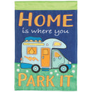 Magnolia Garden Home Is Where You Park It RV 29 x 42 Inch Polyester Garden Flag