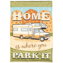 Magnolia Garden Home is Where You Park It RV 13 x 18 Inch Polyester Garden Flag