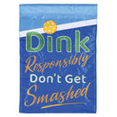 Dicksons Magnolia Garden 18 x 13 Inch Weather Resistant Polyester Outdoor Flag Decoration For Garden, Yard, Or Walkway, Blue, Green, & Gold Tone, Dink Responsibly Don't Get Smashed