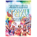 Dicksons Magnolia Garden Outdoor Flag Decoration For Garden, Yard, Or Walkway Large 30 x 44, Weather Resistant Polyester, We Don't Hide Our Crazy