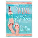 Magnolia Garden Wine and Flip Flops Count Me In 13 x 18 Inch Polyester Garden Flag