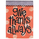 Dicksons Thanksgiving Garden Flag, Outdoor Fall Decoration, Double-Sided Seasonal Yard Banner Standard 13 x 18 Inch Polyester Give Thanks Always Polka Dot