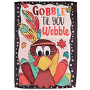 Dicksons Thanksgiving Garden Flag, Outdoor Fall Decoration, Double-Sided Seasonal Yard Banner Standard 13 x 18 Inch Polyester Gobble 'Til You Wobble Turkey