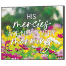 Dicksons His Mercies Are New Every Morning Spring Floral 10 x 8 MDF Wall Art Sign Plaque