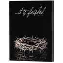 Dicksons Crown of Thorns It Is Finished John 19:30 Black and Grey MDF Decorative Wall Plaque 10 x 8 Inch