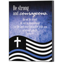 Dicksons Police Office Strong And Courageous Black and Blue 10 x 8 Inch MDF Decorative Wall Tabletop Sign Plaque
