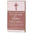 Dicksons Shine Before Others Glorify Your Father White and Brown 10 x 6 Inch MDF Decorative Wall Sign Plaque