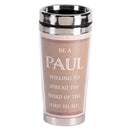 Dicksons Be A Paul Spread The Word Tan 16 Ounce Stainless Steel Travel Tumbler