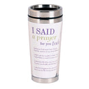 Dicksons Lavender Flower, I Said A Prayer For You Today, Purple 16 Ounce Stainless Steel Insulated Travel Tumbler