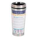 Dicksons I Said A Prayer For You Today, Multicolor 16 Ounce Stainless Steel Insulated Travel Tumbler