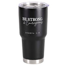 Dicksons Be Strong & Courageous Black 30 Ounces Stainless Steel Travel Tumbler