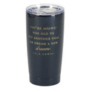Dicksons Never Too Old Black and Gold Tone 20 Ounce Stainless Steel Travel Tumbler