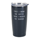 Dicksons Black 20 Ounce Stainless Steel Travel Tumbler Mug with Lid, First Coffee Then Preach