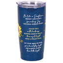 Dicksons Inspirational Christian Travel Tumbler Cup, Hot or Iced Beverage, 20 Ounce Stainless Steel With Sliding Lid Be Like a Sunflower