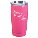 Dicksons Bright Pink 20 ounces Stainless Steel Travel Tumbler Mug with Lid, Livin' On Prayer Coffee