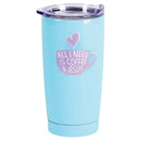 Dicksons Sky Blue 20 Ounces Stainless Steel Travel Tumbler Mug with Lid, All I Need Jesus & Coffee