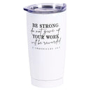 Dicksons Classic White 20 Ounces Stainless Steel Travel Tumbler Mug with Lid, Be Strong Do Not Give Up