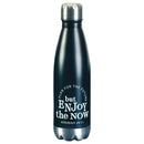 Dicksons Plan For the Future But Enjoy The Now Encouraging Verse Black 17 Ounce Stainless Steel Sporty Water Bottle