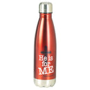 Dicksons He Is For Me Red 17 ounce Stainless Steel Screw Top Lid Sports Water Bottle