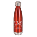 Dicksons Sister God Gave Me You, Red/White 17 Ounce Stainless Steel Travel Sports Drink Bottle