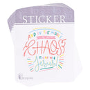 Dicksons in The Middle of My Chaos was Jesus 4.75 x 3.75 Inch Paper Decorative Decal Sticker Pack of 6
