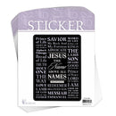 Names of Jesus - Philippians 2:9-5.25 Inch Black and White Vinyl Decorative Sticker Decal; Pack of 6