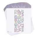 Dicksons Remember Worship While You Wait 6.5 x 5.25 Inch Paper Decorative Decal Sticker Pack of 6