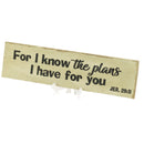 Dicksons Know The Plans I Have For Your Distressed Olive 12 x 3 Ceramic Table Top Easel or Wall Hanging Tile Sign