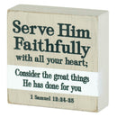 Dicksons Serve Him Faithfully With All Your Heart Encouraging Verse Block Style Grey 3 x 3 MDF Mini Tabletop Plaque