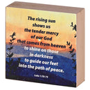 Dicksons The Rising Sun Shows Us Mercy - Luke 1:78-79 - 3 Inch MDF Wood Block Sign for Tabletop