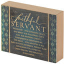 Dicksons Faithful Servant Green Distressed 4 x 3 MDF Table Top Block Sign