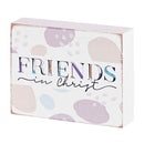 Dicksons Friends In Christ, Friends By Heart, Multicolor 4 x 3 Inch MDF Wood Tabletop Block Sign Plaque
