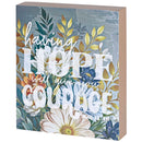 Dicksons Having Hope Will Give You Courage - Job 11:18-8 x 10 Inch MDF Wood Block Sign for Tabletop or Wall