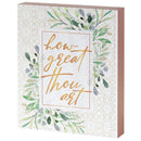 Dicksons How Great Thou Art Green Foliage 8 x 10 MDF Table Top Block Sign