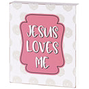 Dicksons Jesus Loves Me Vibrant Pink and Classic White 10 x 8 Inch MDF Decorative Tabletop Sign Plaque