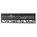 Dicksons Grass Withers Flowers Fall Isaiah 40:8 Dark Bronze Sheet Iron Decorative Hanging Wall Art 16.5 x 6.5 Inch