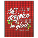 Heavens Rejoice Earth Be Glad Red Plaid 8 x 10 MDF Decorative Hanging Wall Sign Art