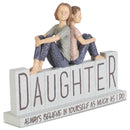 Always Believe In Yourself Daughter Mom 6 x 8 Resin Decorative Tabletop Figurine