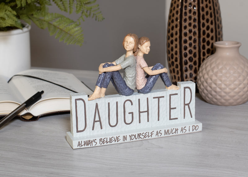 Always Believe In Yourself Daughter Mom 6 x 8 Resin Decorative Tabletop Figurine