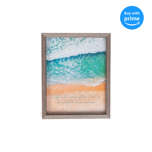 Difficult Roads Lead Beautiful Destinations Blue 15 x 12 MDF Decorative Wall and Tabletop Frame